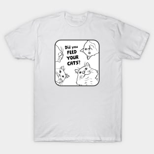 hungry cats T-Shirt
